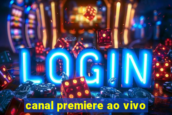 canal premiere ao vivo